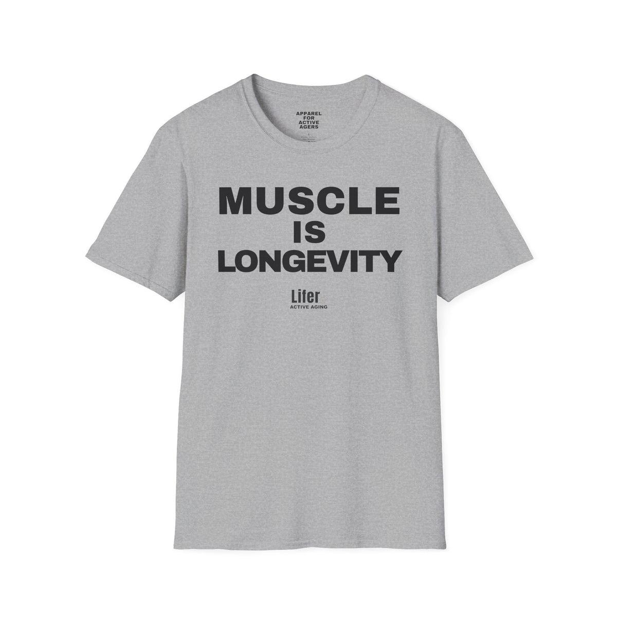 Unisex Muscle Is Longevity T-Shirt