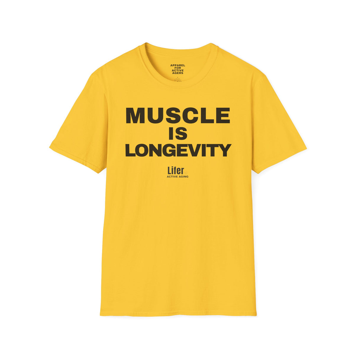Unisex Muscle Is Longevity T-Shirt