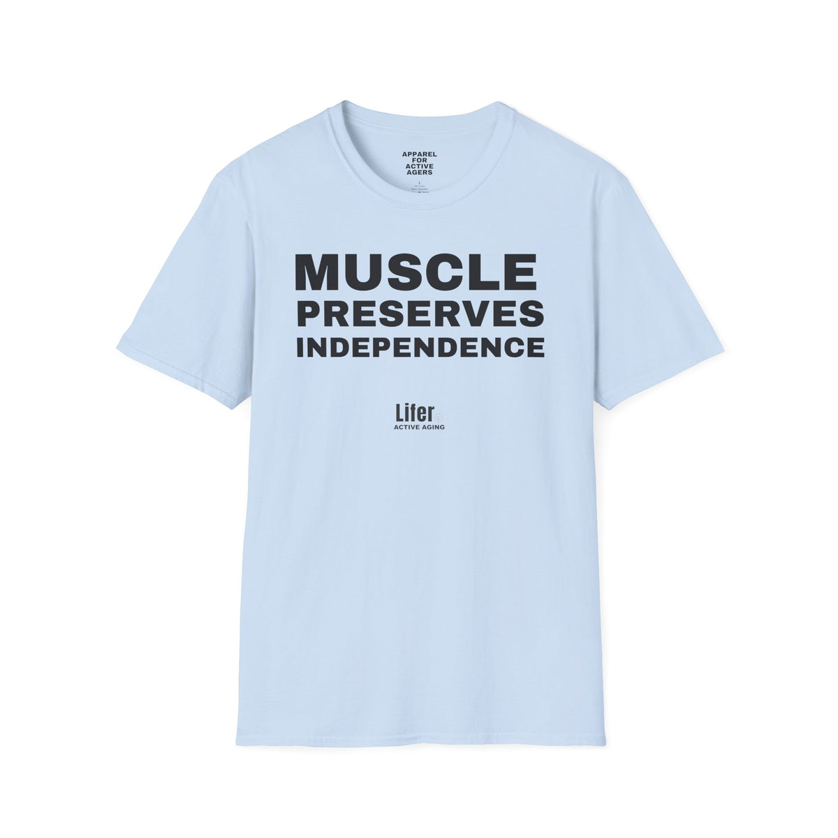 Unisex Muscle Preserves Independence T-Shirt